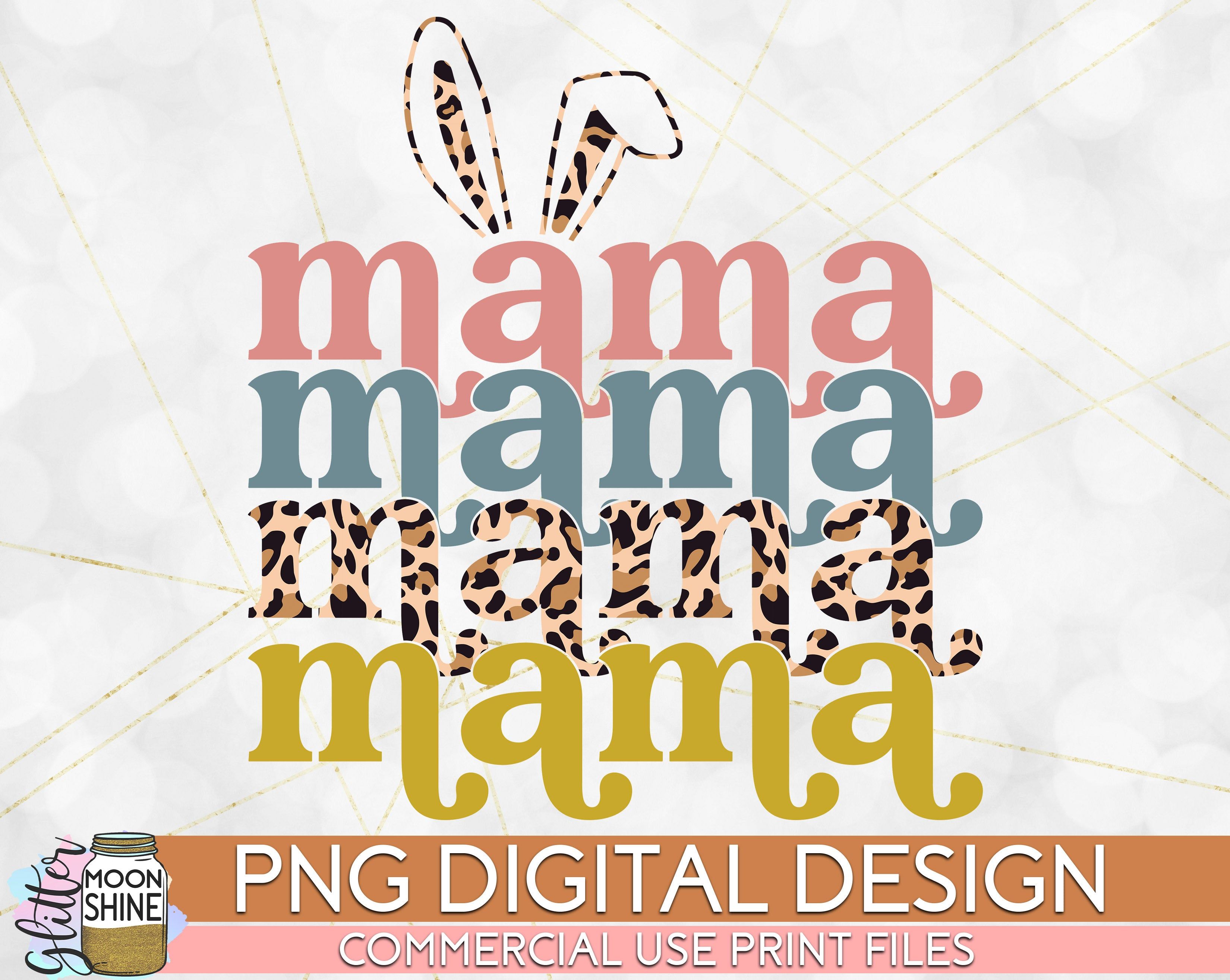 Mama Easter Neutral Stacked PNG Print File for Sublimation Or Print in
