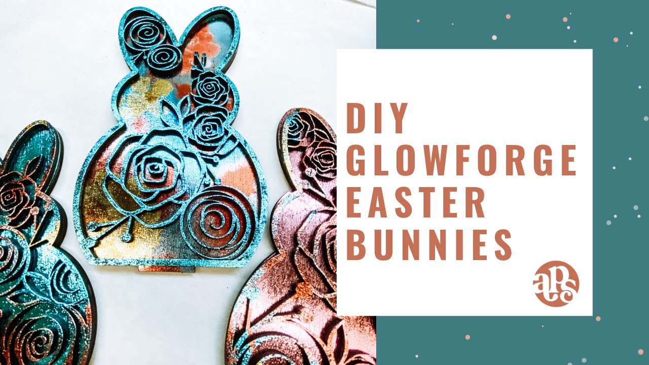 DIY Glowforge Easter Bunnies - YouTube