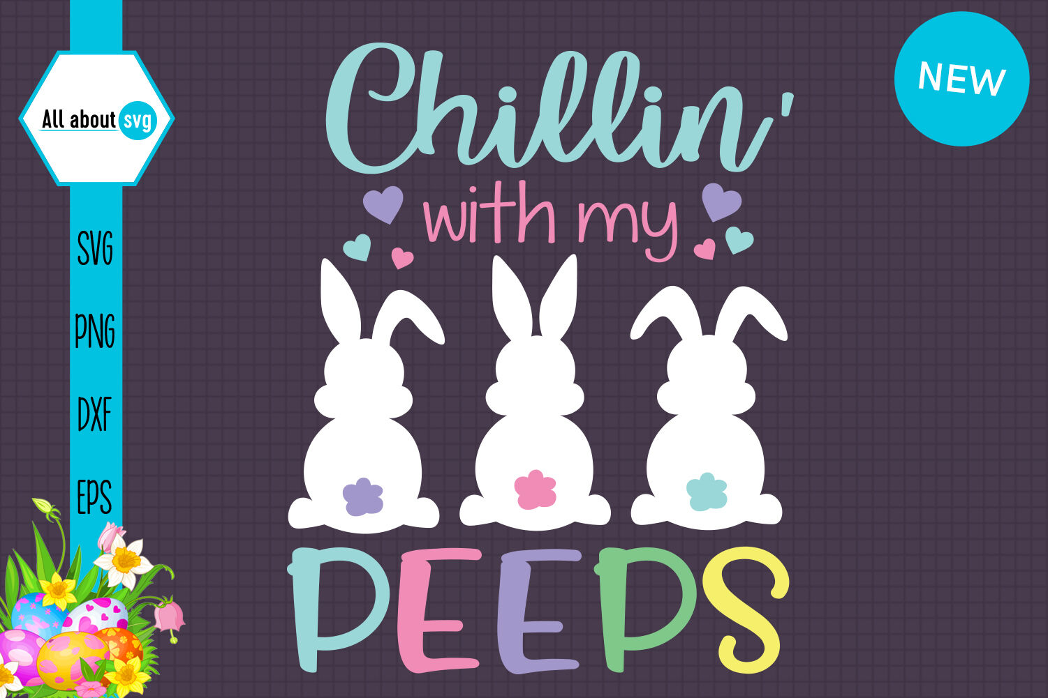 Chillin With My Peeps Svg, Easter Peeps Svg By All About Svg